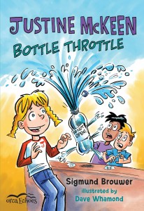 Justine McKeen, Bottle Throttle by Sigmund Brouwer and illustrated by Dave Whamond