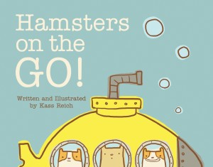 Hamsters on the Go! by  Kass Reich