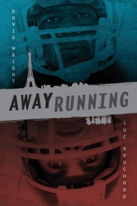 Away Running by David Wright and Luc Bouchard