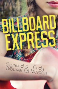 Billboard Express by Sigmund Brouwer and Cindy Morgan