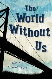 The World Without Us by Robin Stevenson