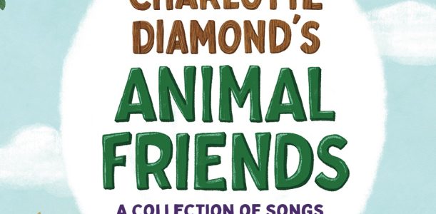 Award-winning songwriter and performer Charlotte Diamond releases debut picture book