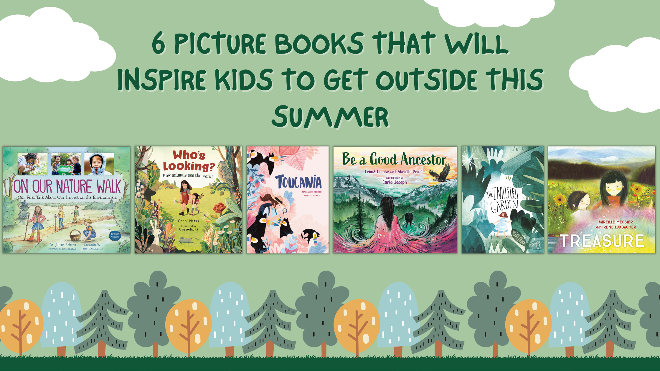 Picture Books that will encourage kids to get outside this summer