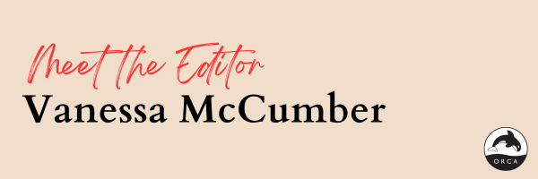 Meet the Editor—Vanessa McCumber