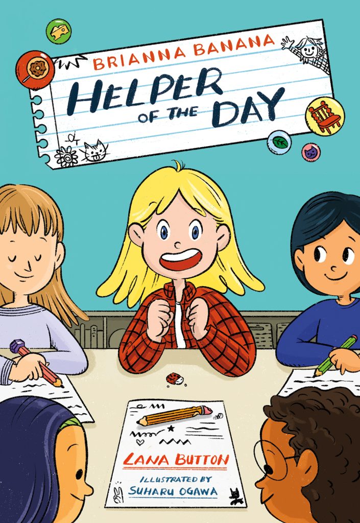 Brianna Banana, Helper of the Day. Brianna, a grade 3 girl with blond hair, wearing a red plaid shirt, sits in the center of a classroom with a happy expression. Another little girl with black hair and light-brown skin looks sideways at her with a smile. Other students are working on worksheets.