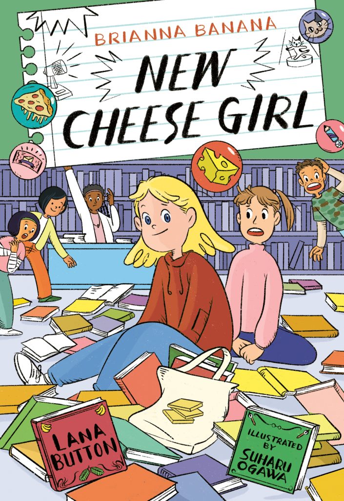 Brianna Banana, New Cheese Girl by Lana Button. Illustrated by Suharu Ogawa. Brianna sits smirking in a pile of jumbled books that have just been knocked over in the school library. Kinsley kneels behind her, looking shocked. In the background the librarian at her desk holds up a pointed finger.