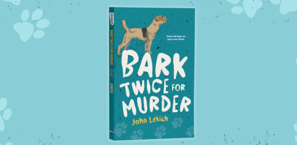 Bark Twice for Murder: John Lekich on humor, heart and talking dogs
