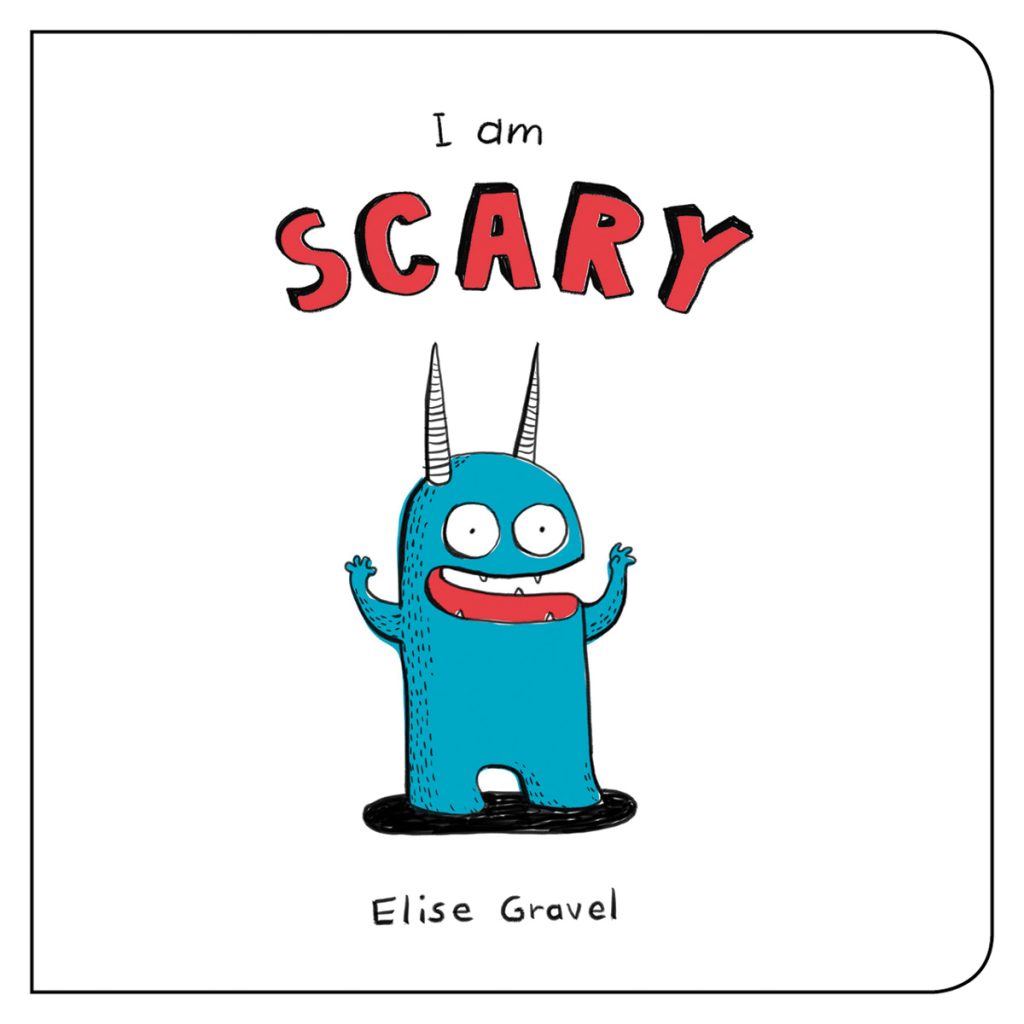 I am Scary by Elize Gravel.