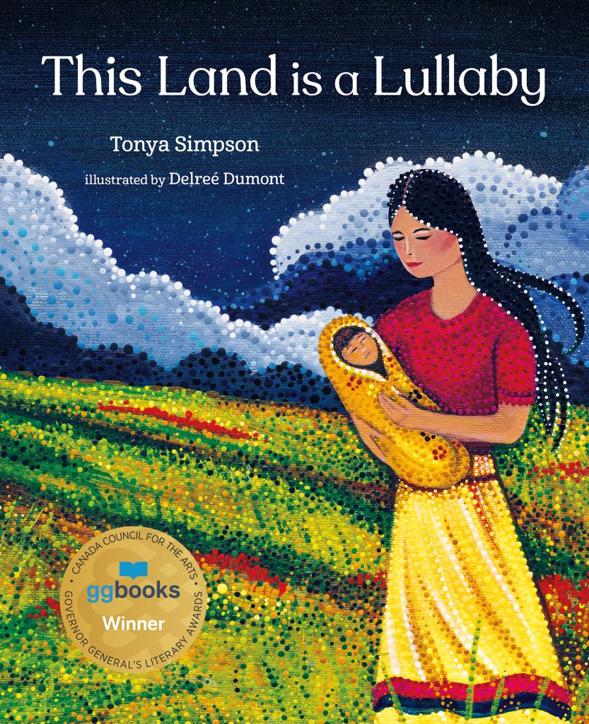 This Land is a Lullaby by Tonya Simpson. Illustrated by Delreé Dumont. 