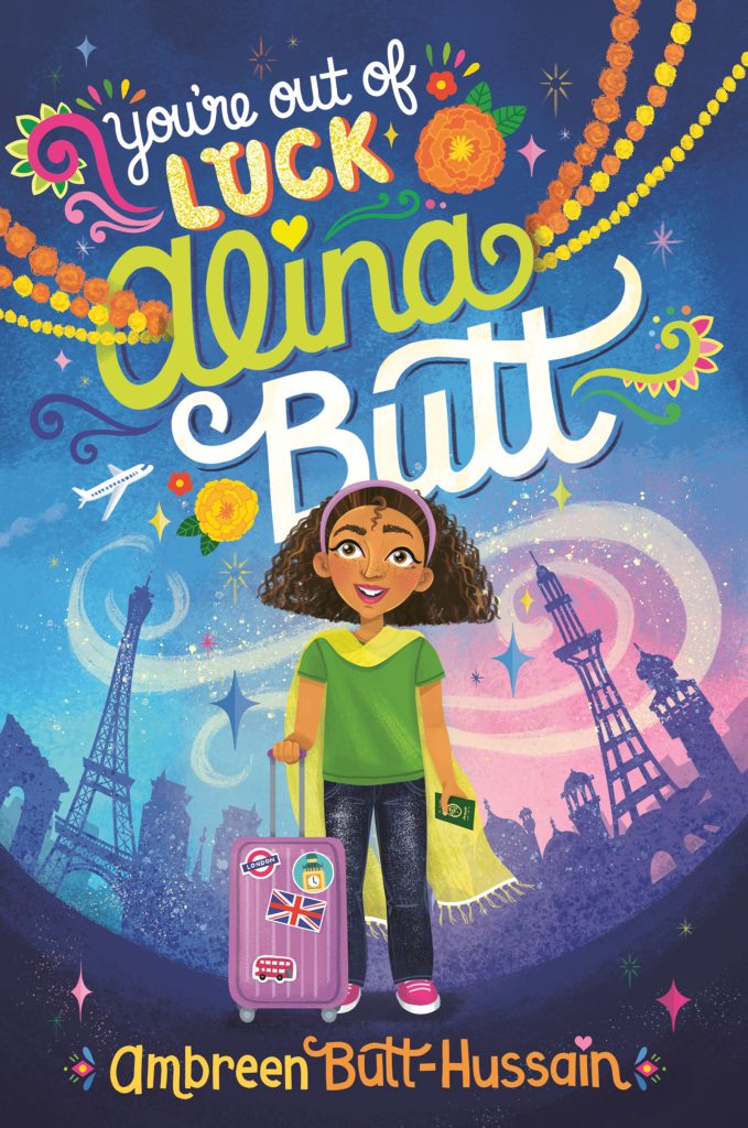 You’re Out of Luck, Alina Butt by Ambreen Butt-Hussain. A cartoon image of a young person wearing a shawl and holding wheelie luggage stands in front a background with silhouettes of the Eiffel tower and the Arc de triumph on one side and varous east asian buildings on the other side.