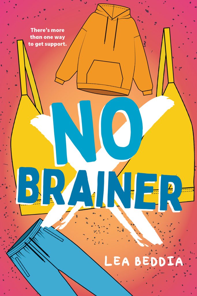 No Brainer by Lea Beddia. There's more than one way to get support. An illustration of a hoodie, a pair of sweat pants and a big yellow bra with an X though it.