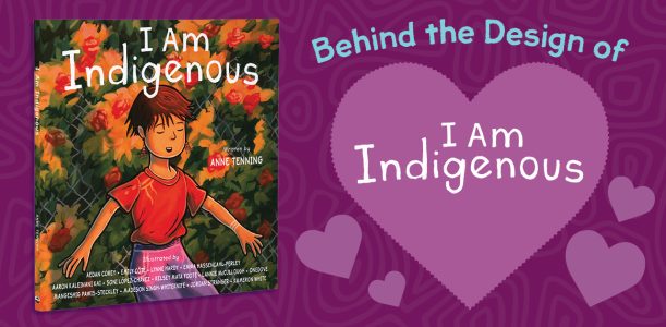 Inside the Orca book: Designing I Am Indigenous