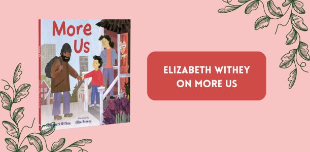 Elizabeth Withey on writing More Us